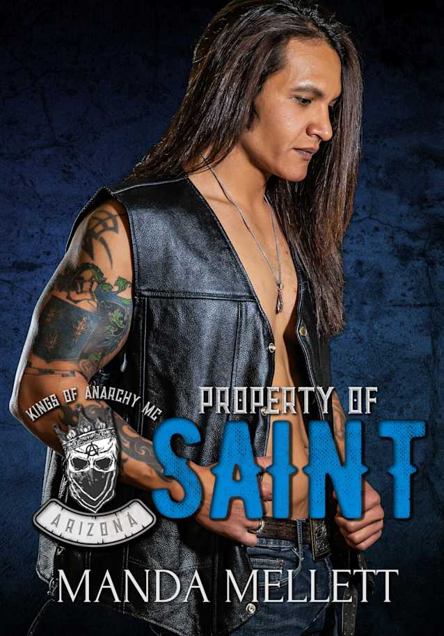 Property of Saint (Kings of Anarchy MC Arizona) (Kings of Anarchy MC: Arizona Book 1)