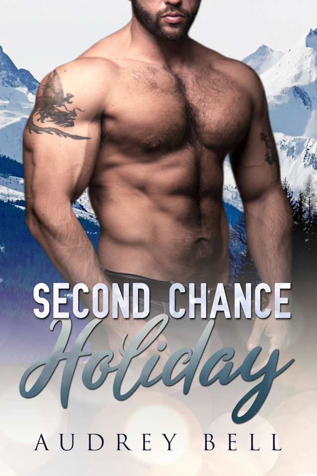 Second Chance Holiday: a mountain man, second chance, wounded hero, short holiday romance (Christmas Soldiers Book 1)