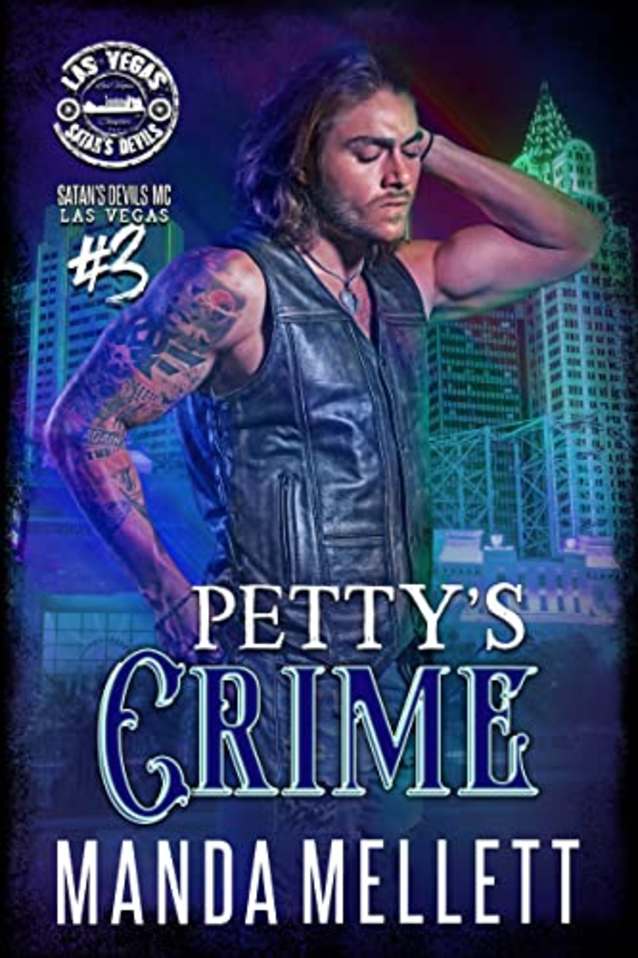 Petty’s Crime: Satan’s Devils MC Las Vegas #3 (Satan’s Devils MC Las Vegas Chapter)