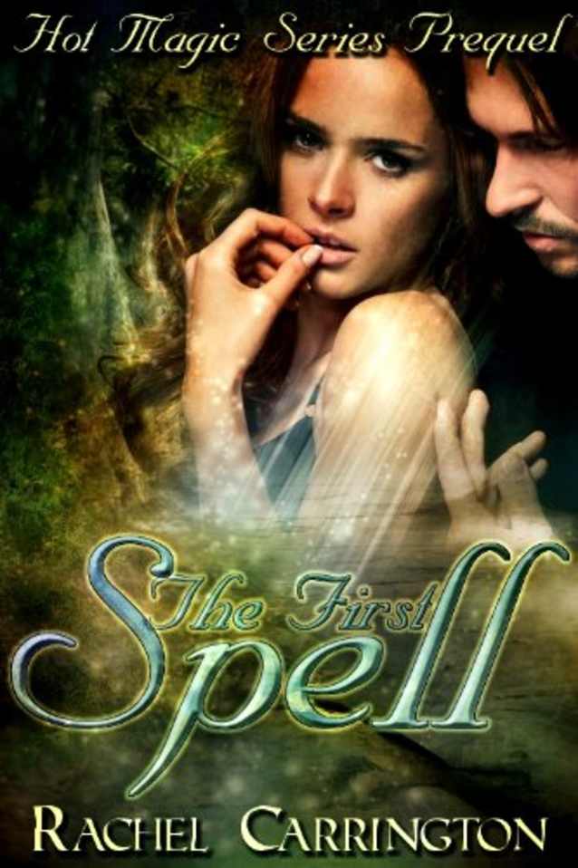 The First Spell (Prequel to Hot Magic)