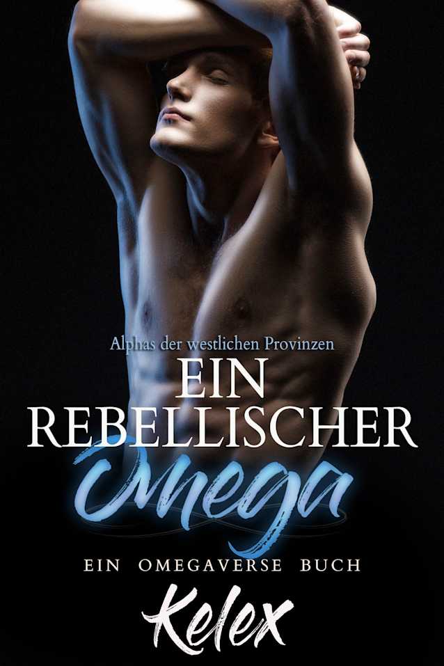 Ein rebellischer Omega