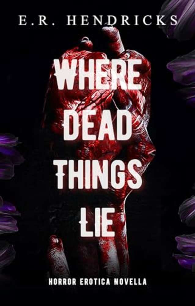 Where Dead Things Lie
