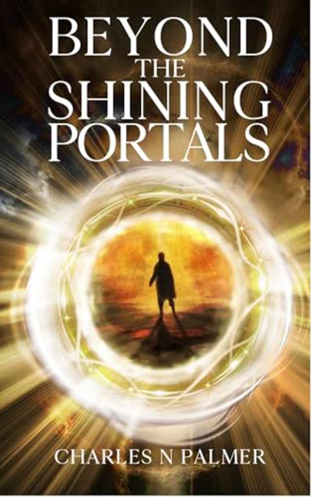 Beyond The Shining Portals (The Portals Trilogy Book One)