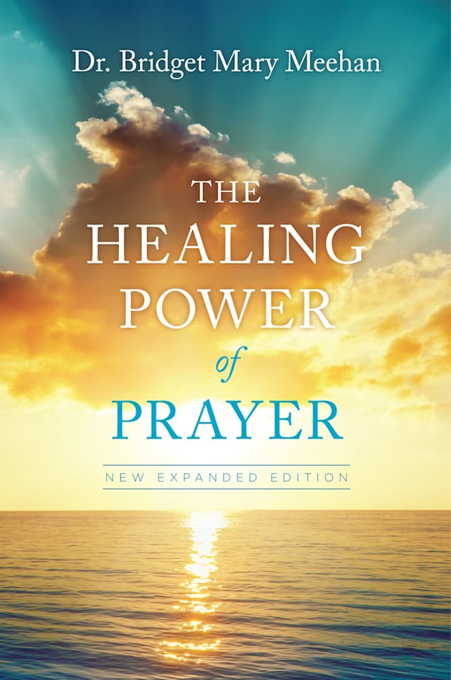 The Healing Power of Prayer: New Expanded Edition