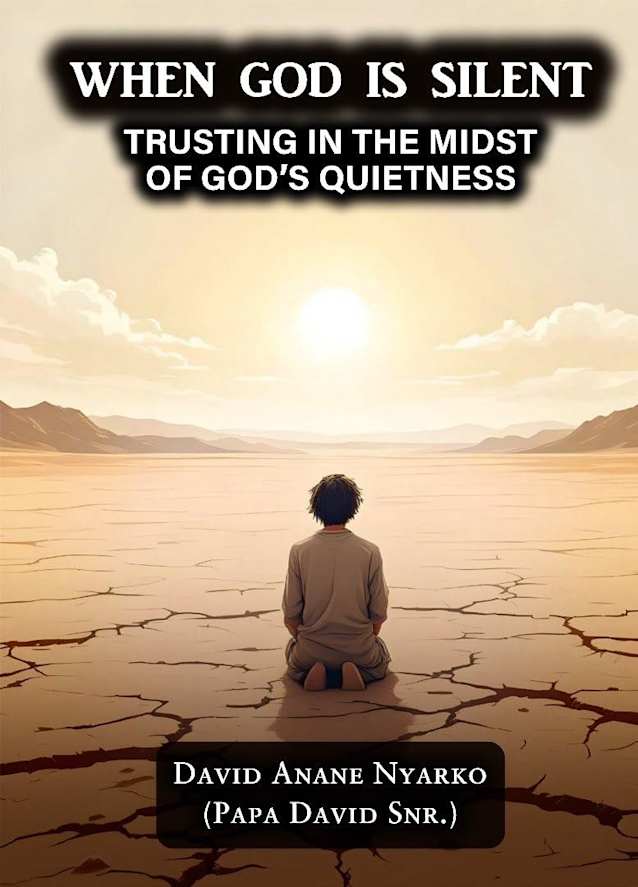 When God is Silent: Trusting in the Midst of God’s Quietness