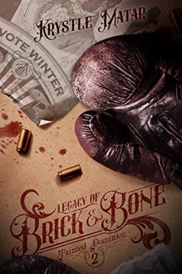 Legacy of Brick & Bone (Tainted Dominion Book 2)