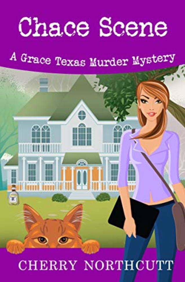 Chace Scene: A Grace Texas Murder Mystery (Grace Texas Cozy Mysteries Book 2)