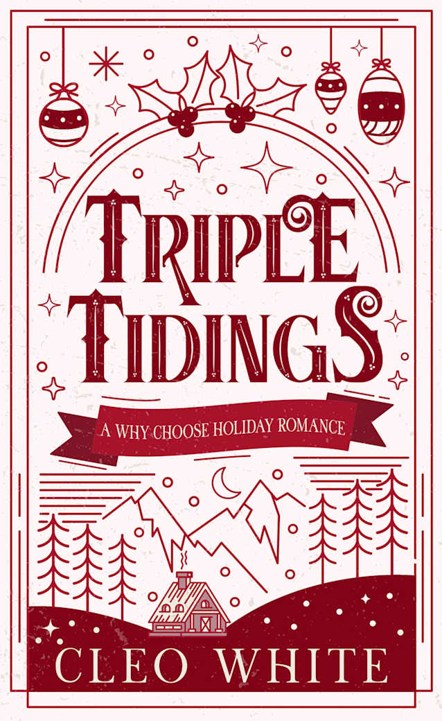 Triple Tidings: A Why Choose Holiday Romance
