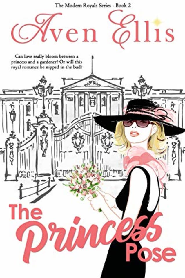 The Princess Pose (The Modern Royals Series Book 2)