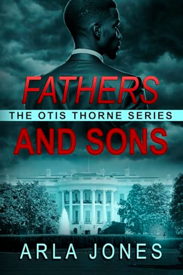 Fathers and Sons (The Otis Thorne Thriller Series Book 1)