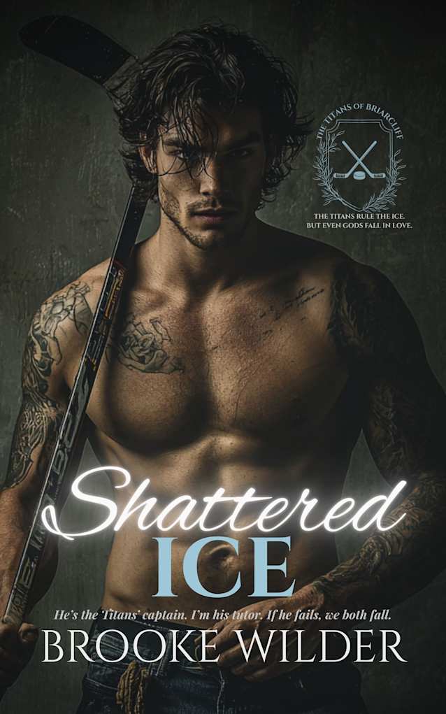 Shattered Ice: A Good Girl x Bad Boy Enemies-to-Lovers Hockey Romance (The Titans of Briarcliff Book 1)