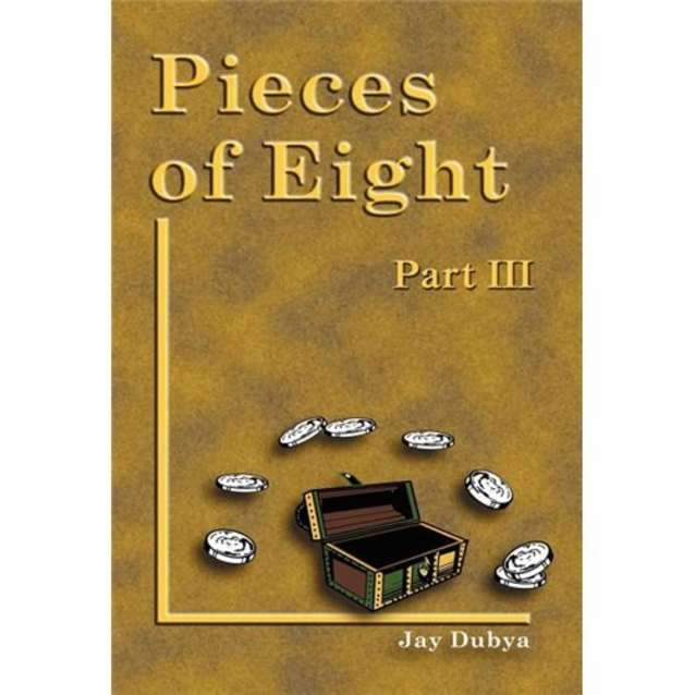 Pieces of Eight, Part III