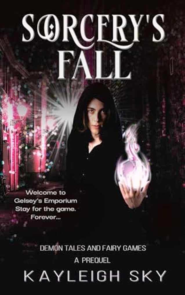Sorcery’s Fall (Demon Tales and Fairy Games)