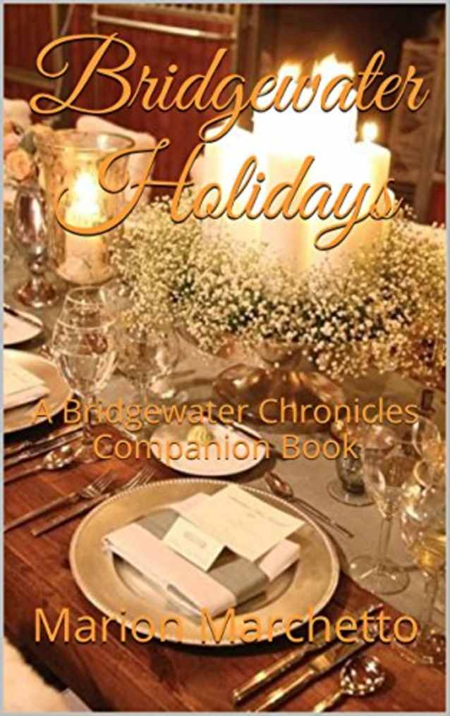 Bridgewater Holidays: A Bridgewater Chronicles Companion Book (The Bridgewater Chronicles 4)