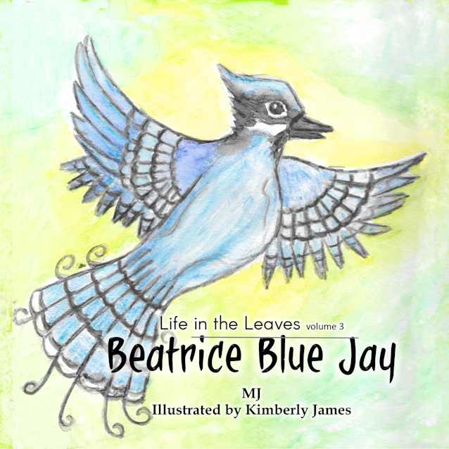 Beatrice Blue Jay (Life in the Leaves)