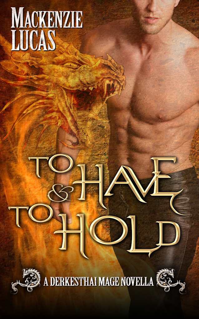 To Have & To Hold: The Dragon Shifters of Derkesthai Academy