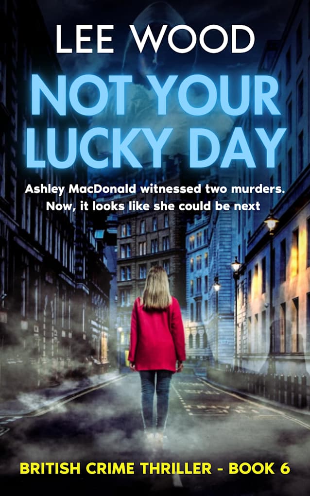 Not Your Lucky Day: Gripping British crime thriller (Trentbridge Tales Book 6)