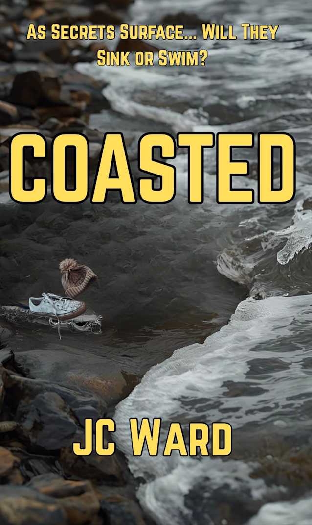 Coasted: A gripping psychological thriller with twists (From Harvest to Harbor Book 2)
