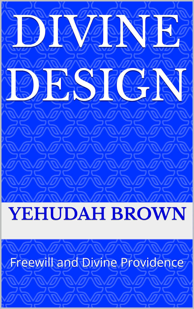 DIVINE DESIGN: Freewill and Divine Providence