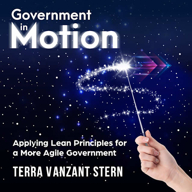 Government in Motion: Applying Lean Principles for a More Agile Government