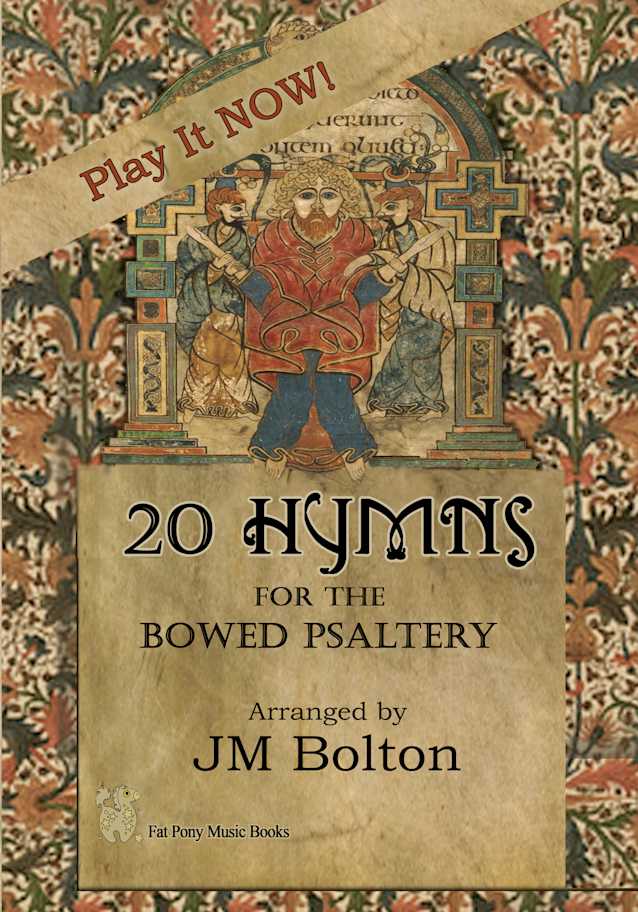 PLAY IT NOW! 20 Hymns for the Bowed Psaltery