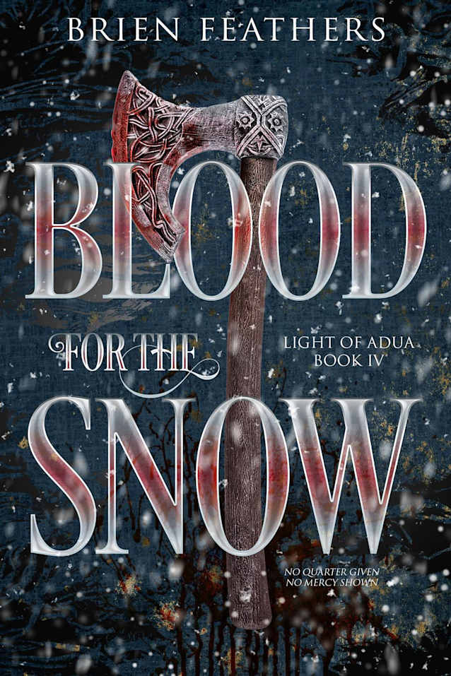 Blood for the Snow (Light of Adua, #4)