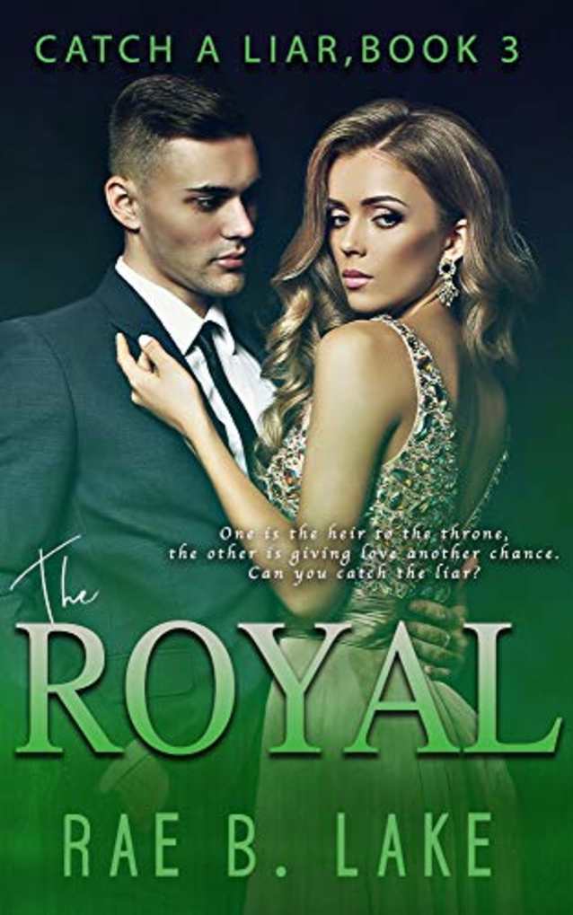 The Royal (Catch A Liar Book 3)