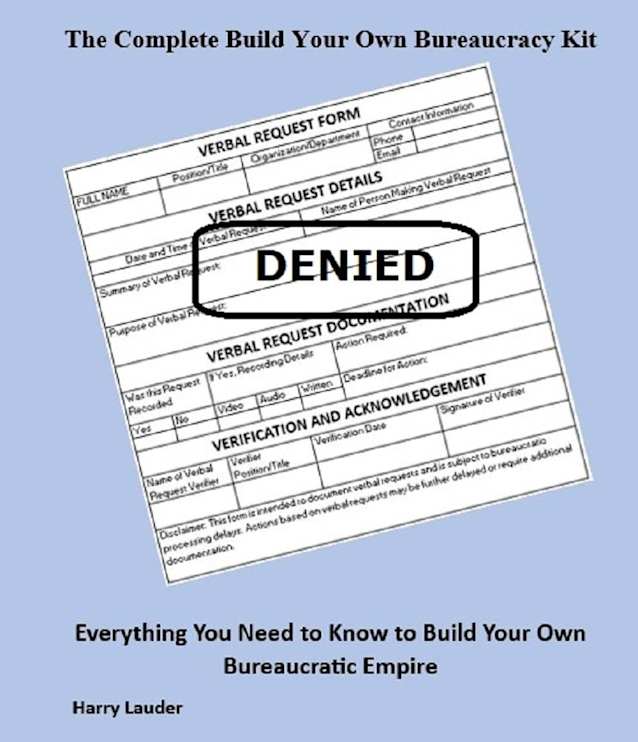 The Complete Build Your Own Bureaucracy Kit