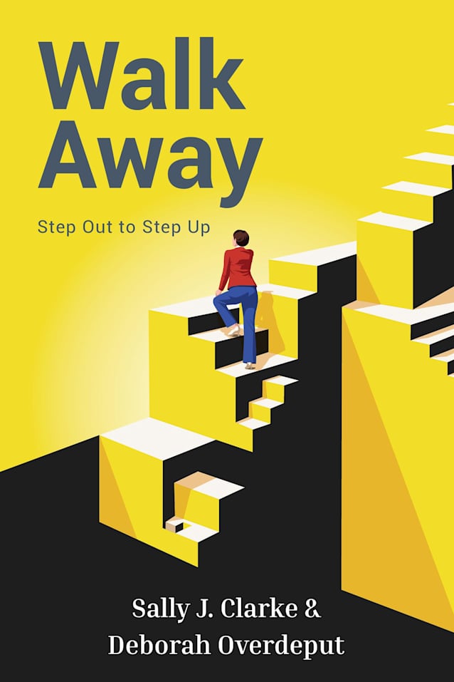 Walk Away: Step Out to Step Up