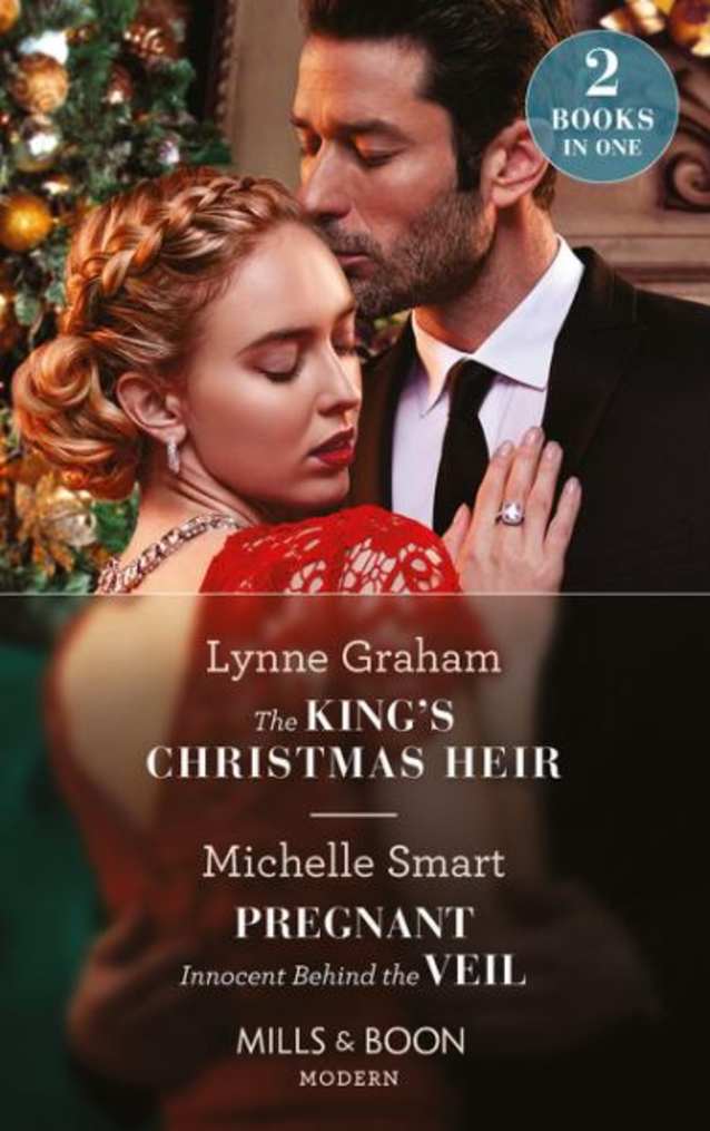 The King’s Christmas Heir / Pregnant Innocent Behind the Veil