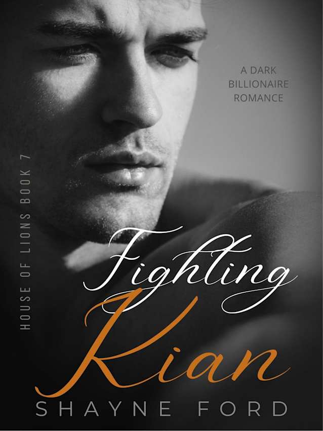 FIGHTING KIAN (House of Lions, #7)