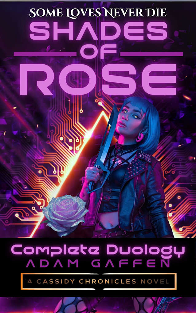 Shades of Rose: The Complete Duology (The Cassidy Chronicles)