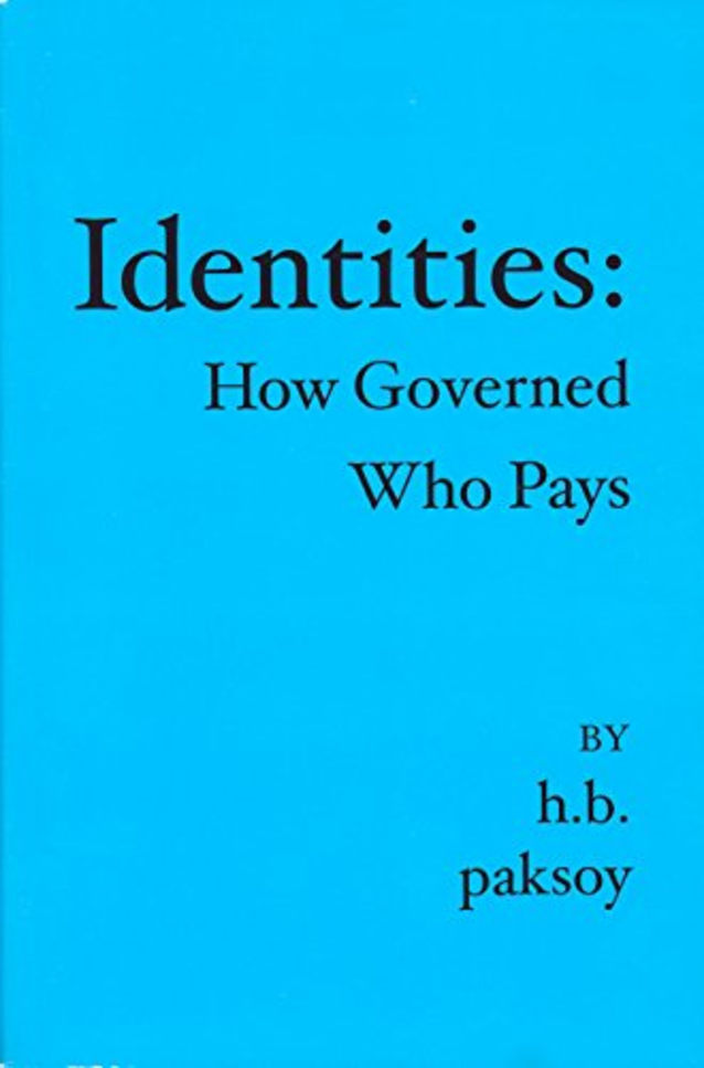 IDENTITIES: How Governed, Who Pays?