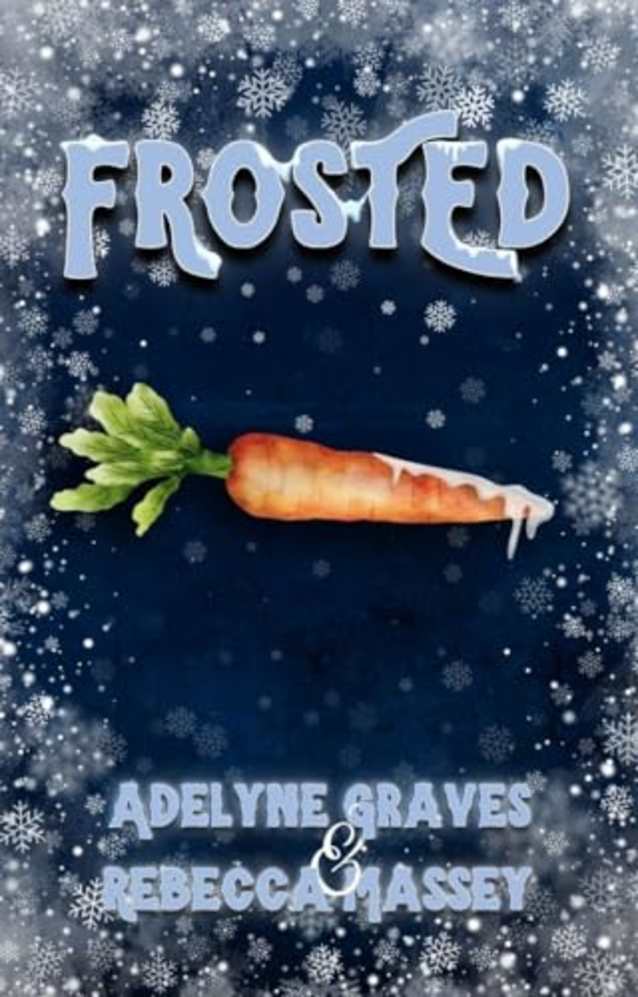 Frosted: A Frosty the Snowman Erotic Parody (Demon Cream Chronicles Book 1)