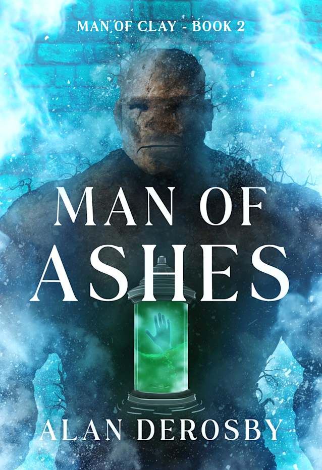 MAN OF ASHES (Man of Clay Book 2)