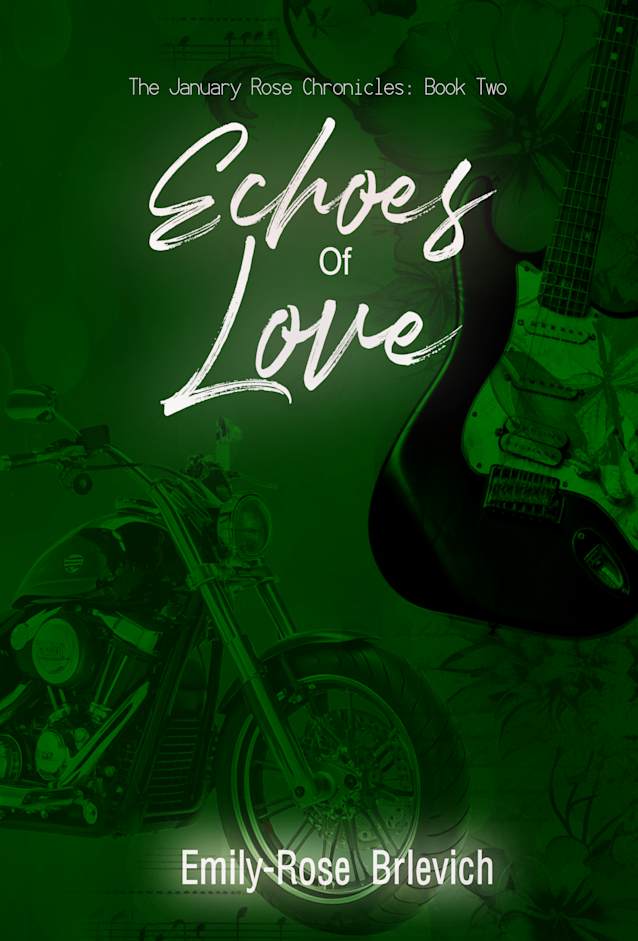 Echoes of Love (The January Rose Chronicles Book 2)