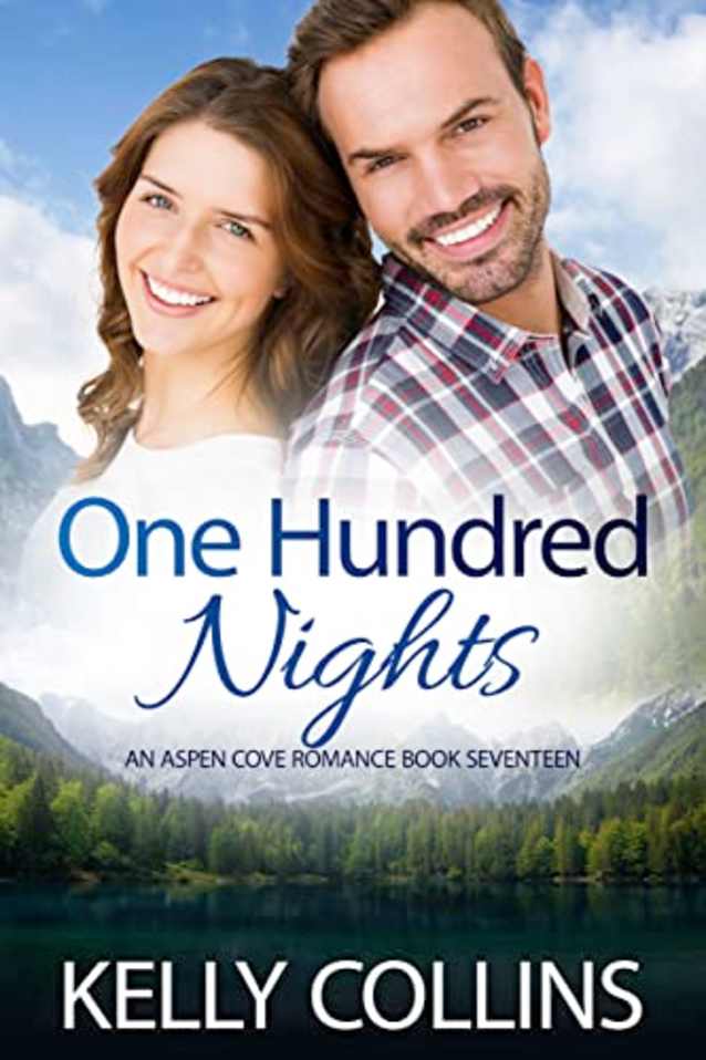 One Hundred Nights: A Small Town Romance (An Aspen Cove Romance Book 17)