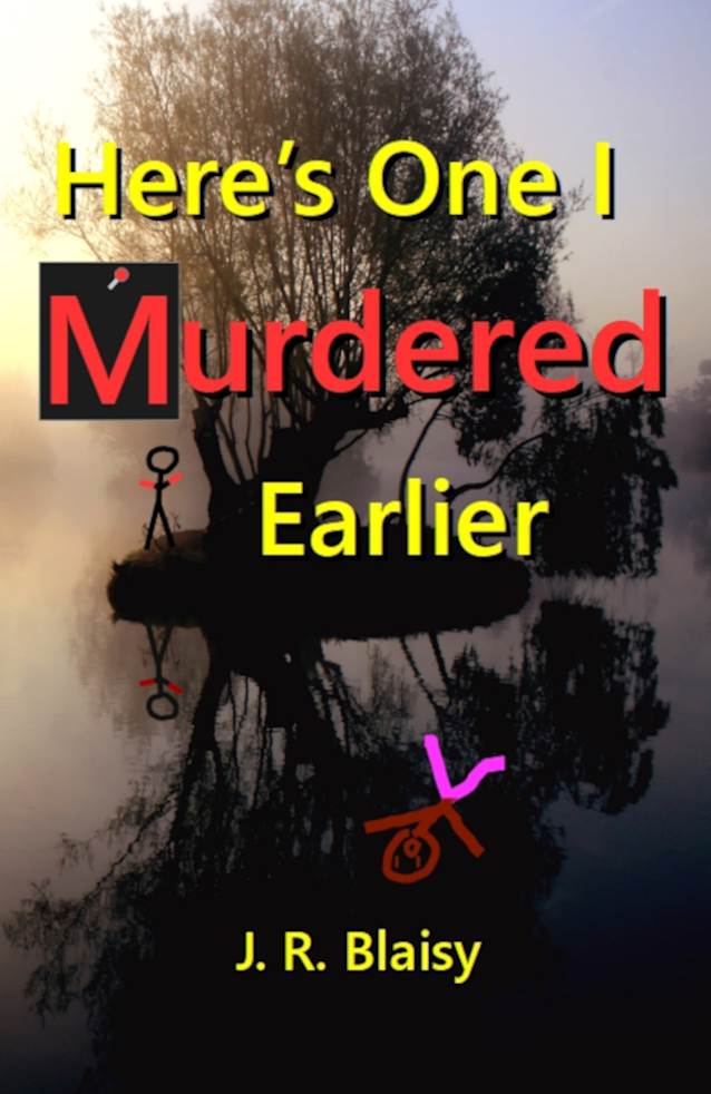 Here's One I Murdered Earlier