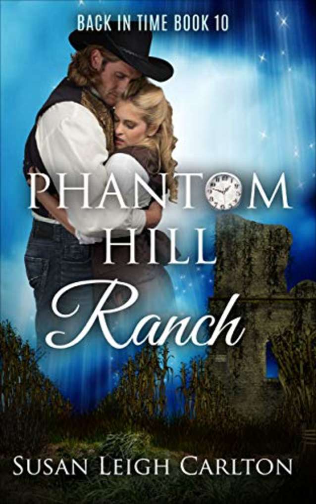 Phantom Hill Ranch (Back in Time Book Book 10)