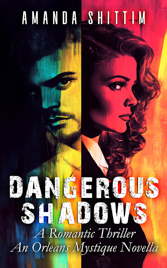 Dangerous Shadows
