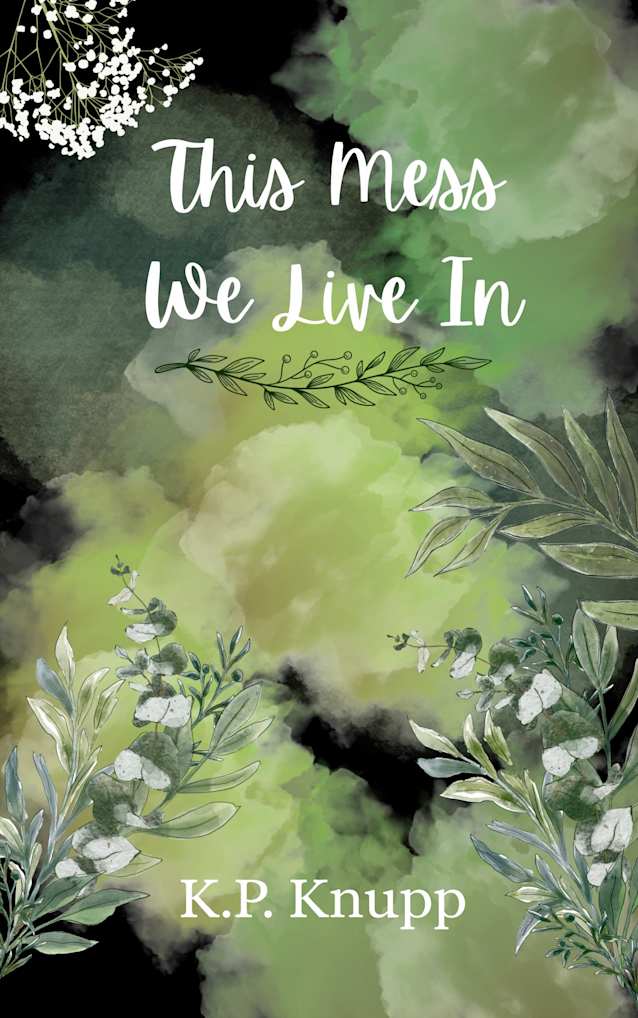 This Mess We Live In