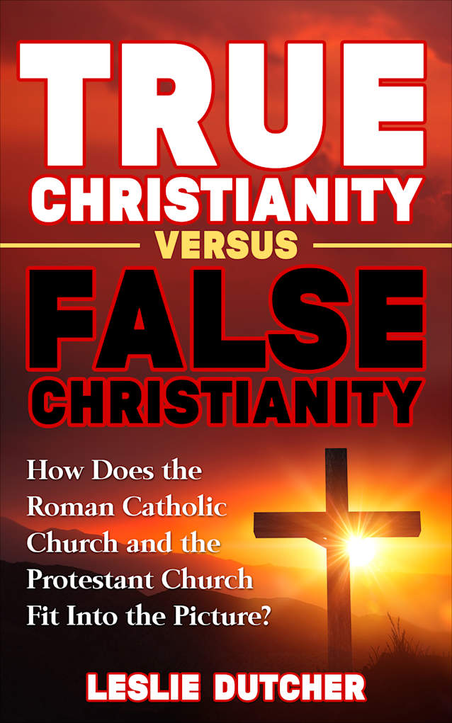 True Christianity versus False Christianity