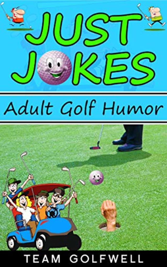 Just Jokes: Adult Golf Humor
