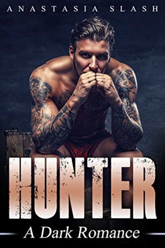 HUNTER: A Dark Romance