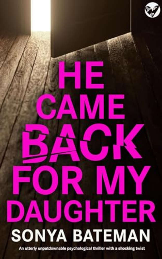 He Came Back for My Daughter
