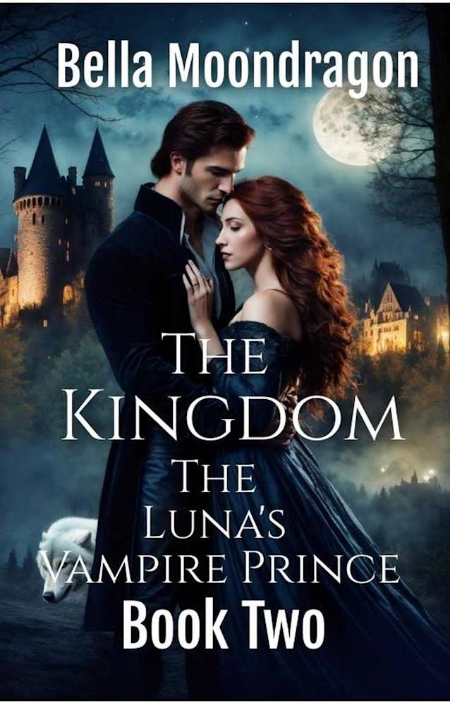 The Kingdom (The Luna’s Vampire Prince, #2)