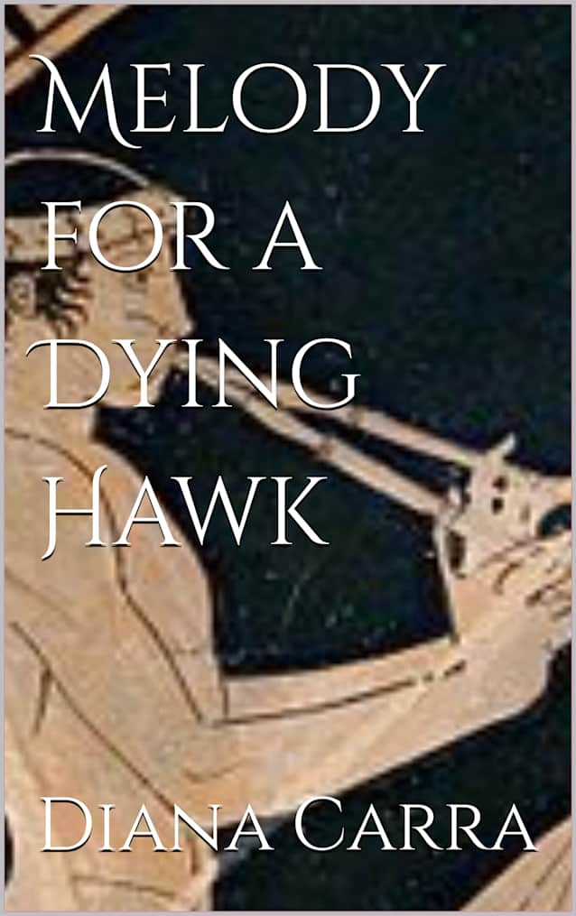 Melody for a Dying Hawk (Heretics of the Alps Book 2)