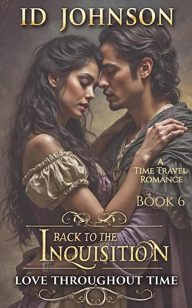 Back to the Inquisition: A Time Travel Romance (Love Throughout Time Book 6)