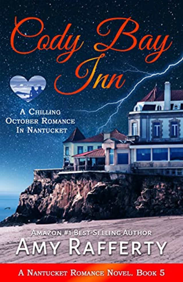 Cody Bay Inn: A Chilling October Romance In Nantucket: A Nantucket Romance Novel. Book 5 (Nantucket Romance Series 6)