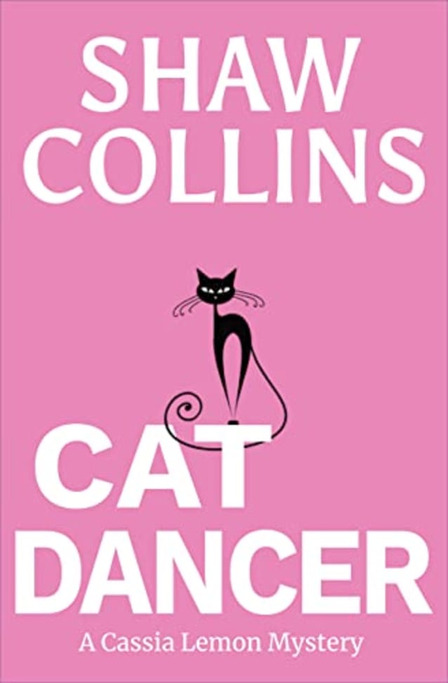 Cat Dancer (Cassia Lemon Mysteries, #2)